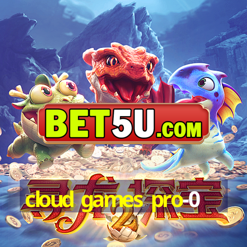 cloud games pro